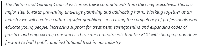 Brigid Simmonds OBE, the Chairman of the Betting and Gaming Council, commented that,