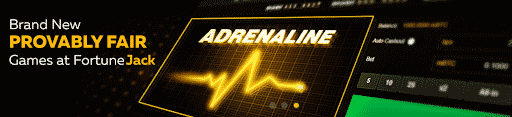 Adrenaline, the latest Probably Fair addition to FortuneJack