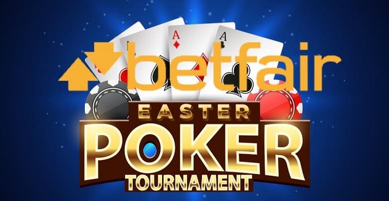 Betfair Announces Easter Poker Tournament