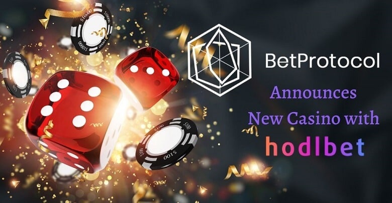 BetProtocol Announces New Casino with hodlbet