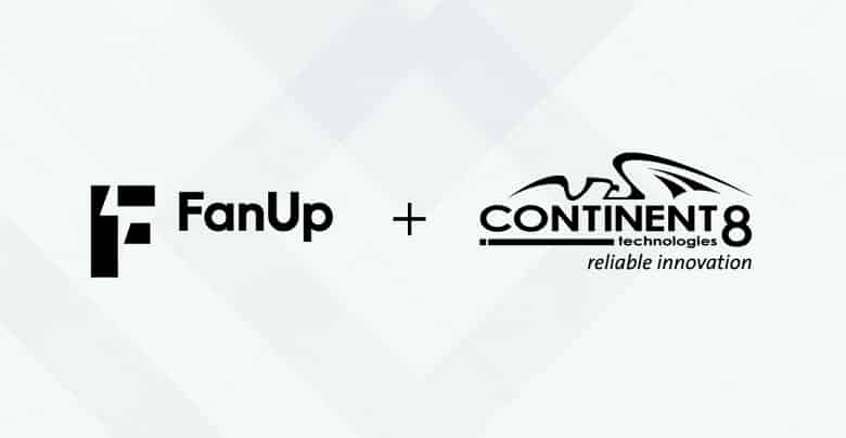 FanUp Joins Hands With Continent 8 Technologies To Support Core Functions