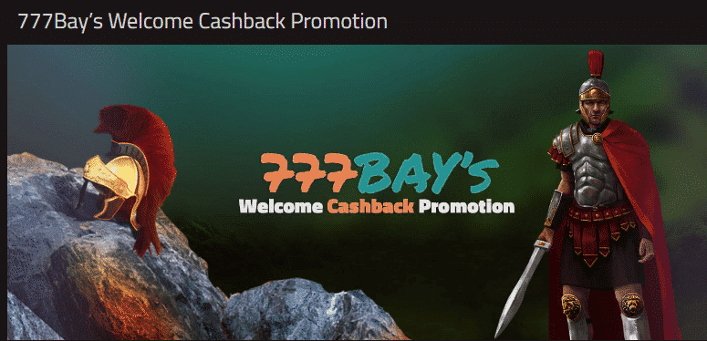 777Bay’s Welcome Cashback Promotion