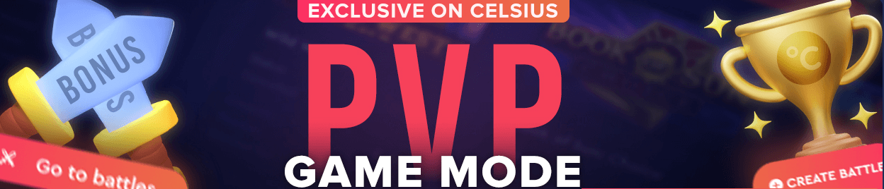 Exclusive PVP Game Mode on Celsius Casino