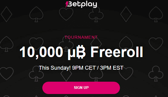Betplay.io 10,000 µ₿ Freeroll Tournament