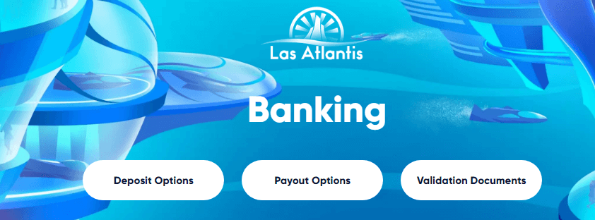 Las Atlantis Banking Options