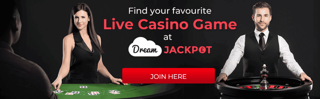 Play Live Casino Games with Dream Jackpot