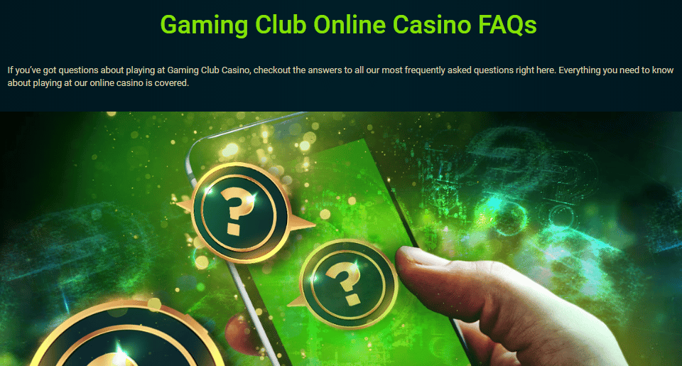 Gaming Club Casino FAQs Support