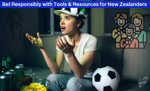 Bet Responsibly with Tools & Resources for New Zealanders