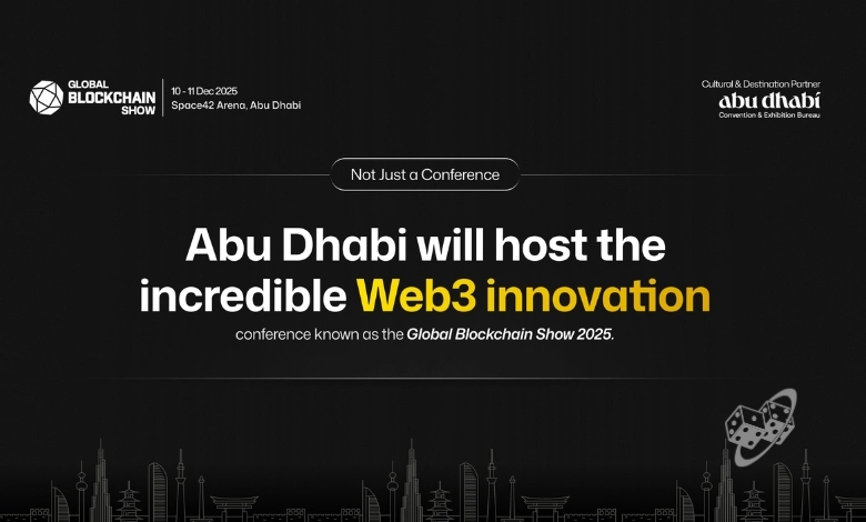 Global Blockchain Show 2025 to Spotlight Web3 Innovation in Abu Dhabi